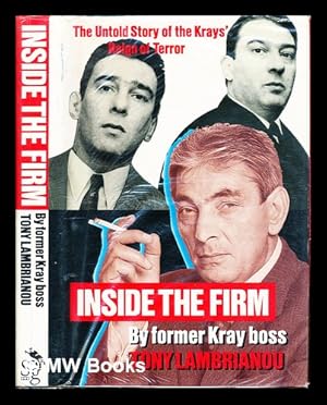 Image du vendeur pour Inside the firm : the untold story of the Krays' reign of terror / Tony Lambrianou with Carol Clerk mis en vente par MW Books Ltd.