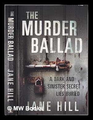 Seller image for The murder ballad / Jane Hill for sale by MW Books Ltd.