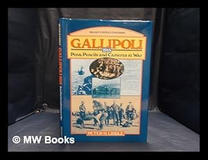 Imagen del vendedor de Gallipoli 1915: pens, pencils, and cameras at war / by Peter H. Liddle a la venta por MW Books Ltd.