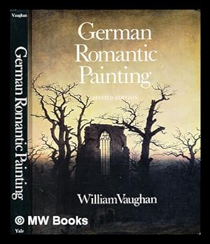 Seller image for German romantic painting / William Vaughan for sale by MW Books Ltd.