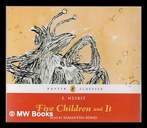 Seller image for Five children and It / E. Nesbit; Read by Samantha Bond for sale by MW Books Ltd.