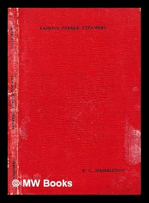 Seller image for Famous paddle steamers / by F. C. Hambleton for sale by MW Books Ltd.