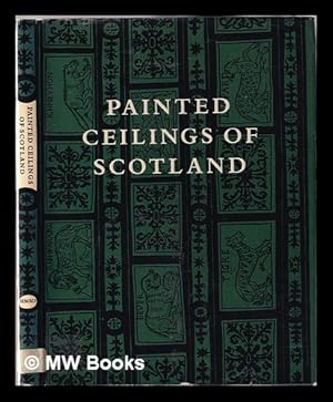 Bild des Verkufers fr The painted ceilings of Scotland, 1550-1650 / by M.R. Apted zum Verkauf von MW Books Ltd.