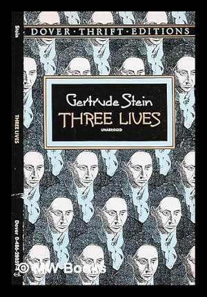 Image du vendeur pour Three lives : stories of The good Anna, Melanctha and The gentle Lena / Gertrude Stein mis en vente par MW Books Ltd.