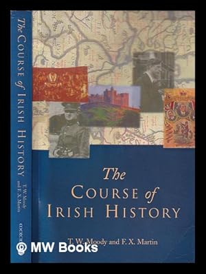 Seller image for The course of Irish history / edited by T.W. Moody and F.X. Martin for sale by MW Books Ltd.