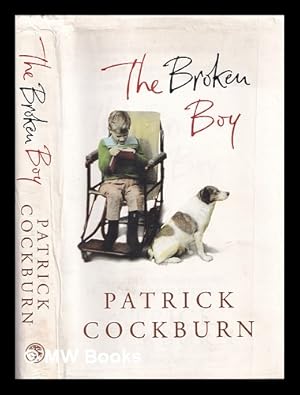 Seller image for The broken boy / Patrick Cockburn for sale by MW Books Ltd.