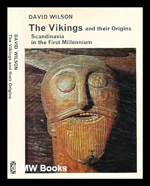 Seller image for The Vikings and their origins : Scandinavia in the first millennium / [by] David M. Wilson for sale by MW Books Ltd.