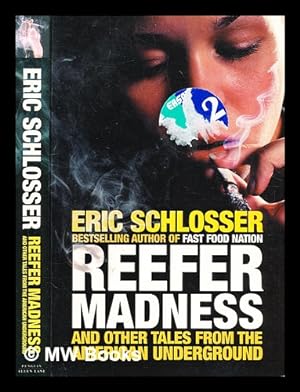 Bild des Verkufers fr Reefer madness : and other tales from the American underground / Eric Schlosser zum Verkauf von MW Books Ltd.