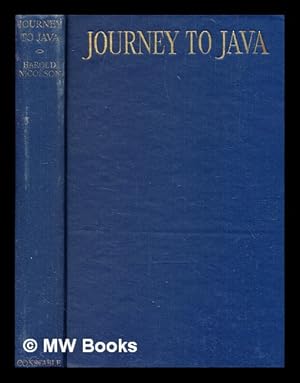 Image du vendeur pour Journey to Java / Harold Nicolson mis en vente par MW Books Ltd.