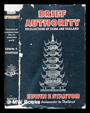 Image du vendeur pour Brief authority : excursions of a common man in an uncommon world / by Edwin F. Stanton mis en vente par MW Books Ltd.