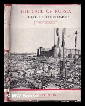Seller image for The face of Russia / George Loukomski for sale by MW Books Ltd.