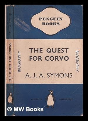 Image du vendeur pour The quest for Corvo: an experiment in biography / A.J.A.Symons mis en vente par MW Books Ltd.