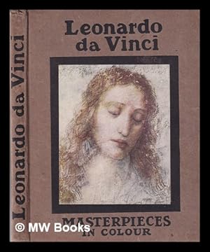 Seller image for Leonardo da Vinci / by Maurice W. Brockwell; illustrated with eight reproductions in colour for sale by MW Books Ltd.