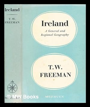 Bild des Verkufers fr Ireland : a general and regional geography / by T. W. Freeman zum Verkauf von MW Books Ltd.