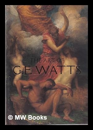 Immagine del venditore per The art of G.F. Watts / Nicholas Tromans venduto da MW Books Ltd.