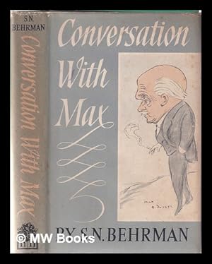 Image du vendeur pour Conversation with Max / by S.N. Behrman mis en vente par MW Books Ltd.