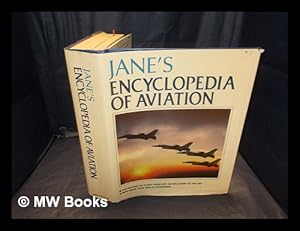 Seller image for Jane's encyclopedia of aviation Compiled and edited by Michael J.H. Taylor; contributors: Bill Gunston.(et al.) for sale by MW Books Ltd.