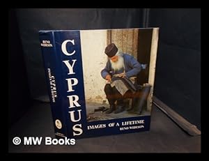 Seller image for Cyprus : images of a lifetime / Reno Wideson ; with an introduction by David Hunt for sale by MW Books Ltd.
