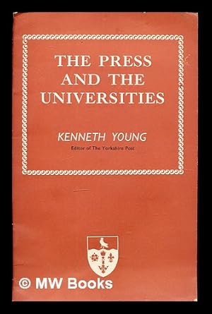 Immagine del venditore per The press and the universities : a lecture to the Convocation of the University of Hull on 7 March 1964 venduto da MW Books Ltd.