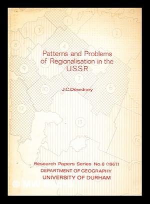 Seller image for Patterns and problems of regionalisation in the U.S.S.R. / [by] J. C. Dewdney for sale by MW Books Ltd.