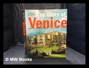 Seller image for The glory of Venice: ten centuries of imagination and invention / [text by] Daniel Huguenin; [photographs by] Erich Lessing for sale by MW Books Ltd.