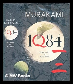 Immagine del venditore per 1Q84. Books one and two / Haruki Murakami ; translated from the Japanese by Jay Rubin venduto da MW Books Ltd.