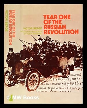 Bild des Verkufers fr Year one of the Russian revolution / (by) Victor Serge ; translated (from the French) and edited by Peter Sedgwick photographic research by Celestine Dars zum Verkauf von MW Books Ltd.