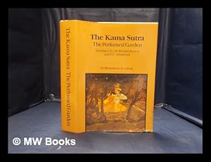 Seller image for The Kama Sutra The perfumed garden for sale by MW Books Ltd.