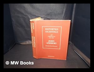 Imagen del vendedor de Reported sightings : art chronicles, 1957-1987 / John Ashbery ; edited by David Bergman a la venta por MW Books Ltd.