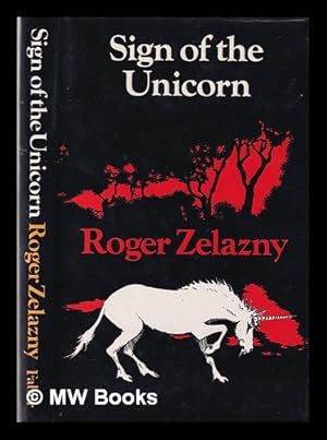 Immagine del venditore per Sign of the Unicorn / Roger Zelazny; cover illustrated by Dave Griffiths venduto da MW Books Ltd.