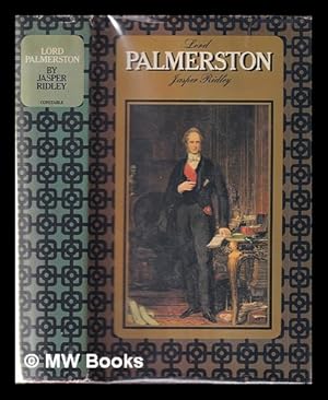 Bild des Verkufers fr Lord Palmerston / [by] Jasper Ridley zum Verkauf von MW Books Ltd.