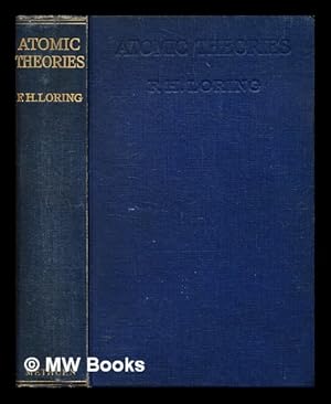 Imagen del vendedor de Atomic theories / by F. H. Loring a la venta por MW Books Ltd.