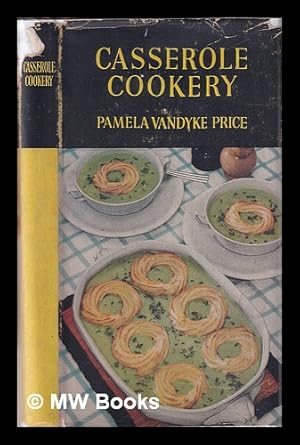 Bild des Verkufers fr Casserole cookery / by Pamela Vandyke Price zum Verkauf von MW Books Ltd.