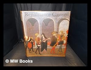 Bild des Verkufers fr Renaissance Cassoni : masterpieces of early Italian art / Graham Hughes zum Verkauf von MW Books Ltd.