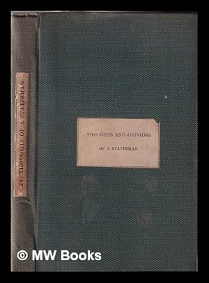 Seller image for Thoughts and Opinions of a Statesman. Second edition. [Edited by Sir Arthur Helps] for sale by MW Books Ltd.