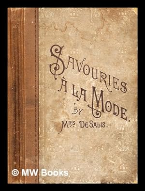 Seller image for Savouries  la mode / by Mrs. De Salis for sale by MW Books Ltd.