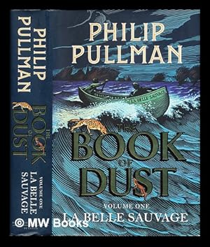 Seller image for La belle sauvage / Philip Pullman ; illustrated by Chris Wormell: volume one: La Belle Sauvage for sale by MW Books Ltd.