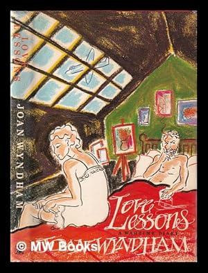 Seller image for Love lessons: a wartime diary / Joan Wyndham for sale by MW Books Ltd.