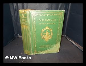 Bild des Verkufers fr Old England : her story mirrored in her scenes. / Text by W.Shaw Sparrow. Pictures by James Orrock zum Verkauf von MW Books Ltd.