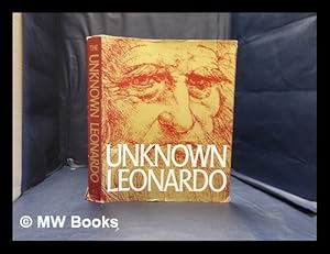 Seller image for The unknown Leonardo / edited by Ladislao Reti; designed by Emil M. Bhrer for sale by MW Books Ltd.