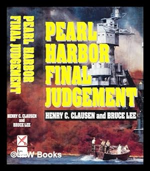 Seller image for Pearl Harbor : final judgement / Henry C. Clausen and Bruce Lee for sale by MW Books Ltd.