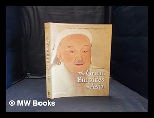 Seller image for The great empires of Asia / edited by Jim Masselos for sale by MW Books Ltd.