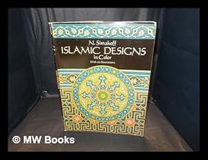 Seller image for Islamic designs in colour / N. Simakoff for sale by MW Books Ltd.