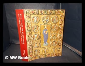 Seller image for The glory of Byzantium : art and culture of the middle Byzantine era, A.D. 843-1261 [published on the occasion of the exhibition held at Metropolitan Museum of Art, New York, 11 March - 6 July 1997] / edited by Helen C. Evans; William D. Wixom for sale by MW Books Ltd.