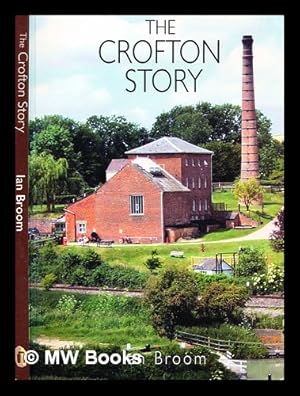 Immagine del venditore per The Crofton story : the history of Crofton Pumping Station / Ian Broom venduto da MW Books Ltd.