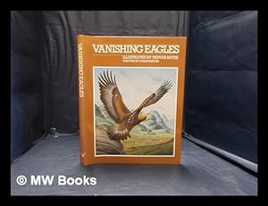 Imagen del vendedor de Vanishing eagles / illustrated by Trevor Boyer; written by Philip Burton a la venta por MW Books Ltd.