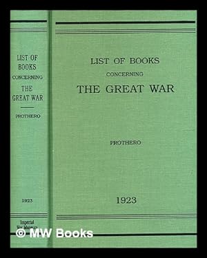 Bild des Verkufers fr A select analytical list of books concerning the great war zum Verkauf von MW Books Ltd.