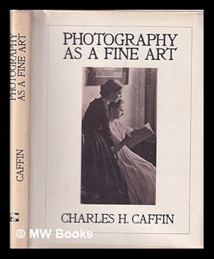 Seller image for Photography as a fine art / with an introd. by Thomas F. Barrow for sale by MW Books Ltd.