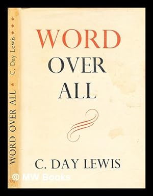 Seller image for Word over all : [poems] / by C. Day Lewis for sale by MW Books Ltd.