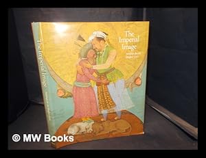 Bild des Verkufers fr The imperial image : paintings for the Mughal court / Milo Cleveland Beach zum Verkauf von MW Books Ltd.